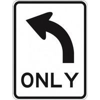 Left Turn Only Sign - 600x800mm