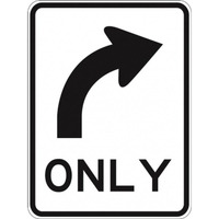 Right Turn Only Sign - 600x800mm